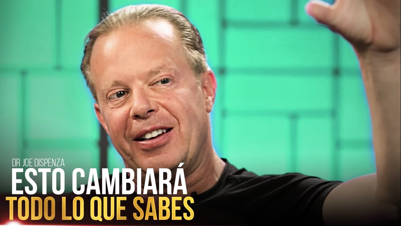 SI QUIERES CAMBIAR TU VIDA, haz esto primero! Dr Joe Dispenza - YouTube