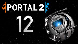 Portal 2: Late Play #12 – Im Blue Da Be Dee Da Be Dai