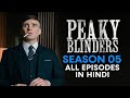 Peaky Blinders Hindi Dubbed Season 5 Combined 2025 Season 5 Official Hindi Dubbed Peakyblinders