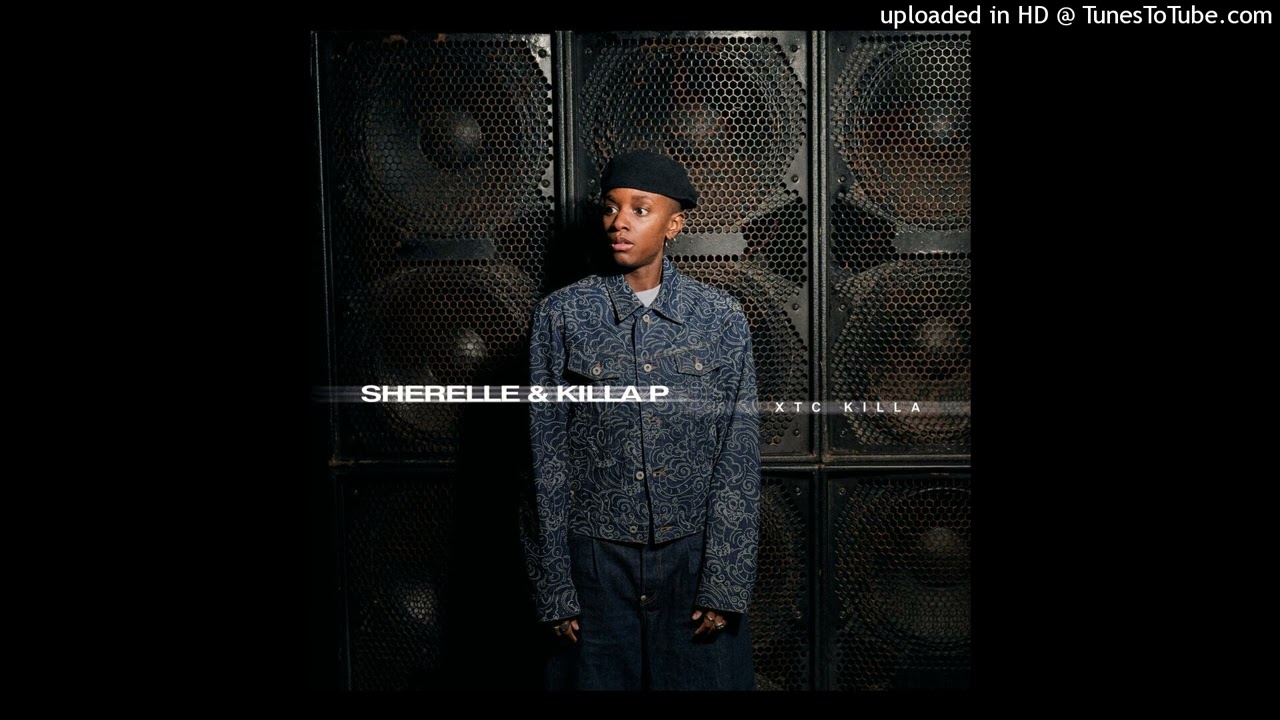 Mira SHERELLE, KILLA P - XTC Killa en YouTube Mira SHERELLE, KILLA P - XTC Killa en YouTube