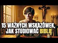 ✨15 Ważnych Wskazówek, Jak Studiować Biblię.✨