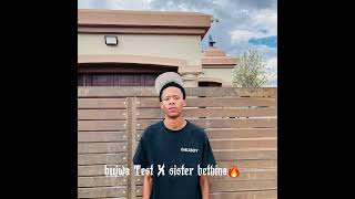 Bujwa Test X sister bethina😝🔥