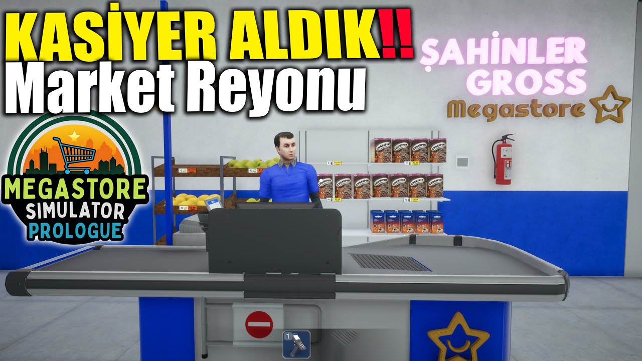 KASİYER ALDIK !! YENİ MARKET REYONLARI KURDUK | MEGASTORE SIMULATOR !!