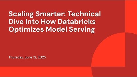 Scaling Smarter: Technical Dive Into How Databricks Optimizes Model Serving