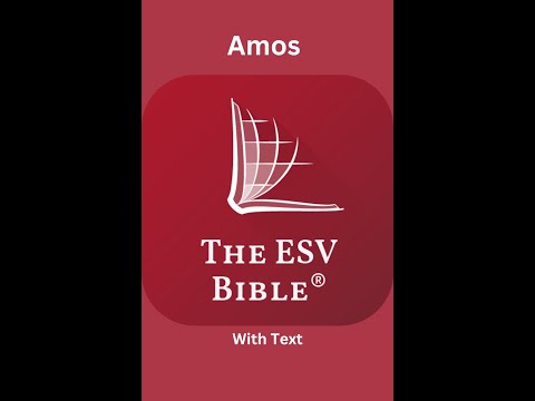 The ESV Audio Bible Amos Chapter 2