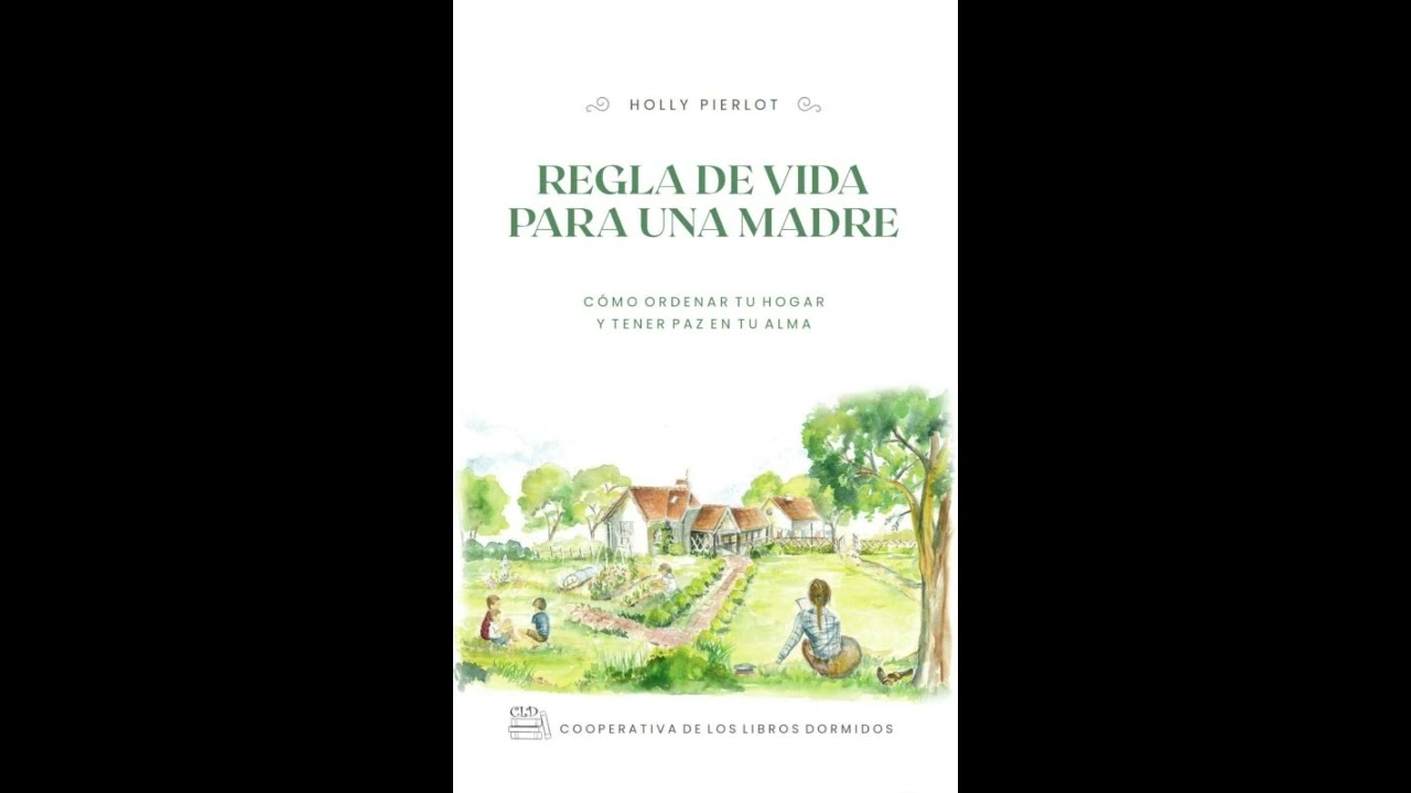 regla de vida para una madre |Holly Pierlot | Audio libro |Cómo traer orden a tu hogar