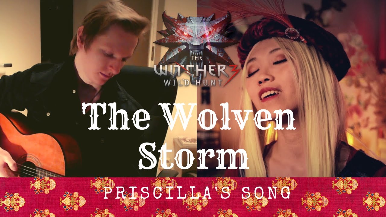 THE WITCHER 3 - Priscilla's Song (The Wolven Storm)