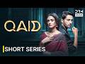 Qaid - Short Series Ep 1 | Hira Mani &amp; Affan Waheed | New Pakistani Drama 2026 | 7J1O