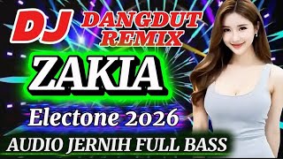 Download Lagu DJ ZAKIA VIRAL TIKTOK- DANGDUT REMIX ELECTONE TERBARU FULL BASS  MP3