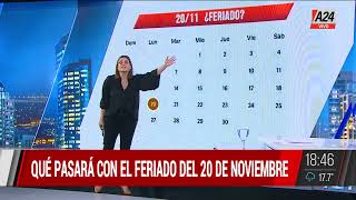 🤔 ¿QUÉ PASARÁ CON EL FERIADO DEL 20 DE NOVIEMBRE?