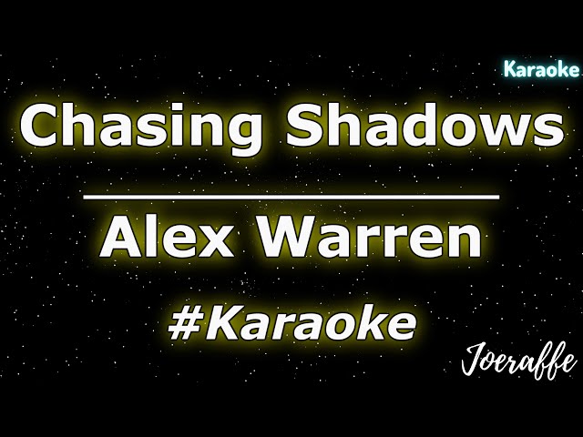 Alex Warren - Chasing Shadows (Karaoke) class=