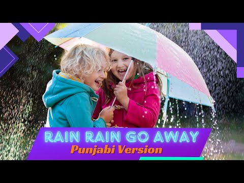 Rain Rain Go Away (Punjabi Version) | for Kids Children Nursery rhymes | Punjabi Nursery Rhymes