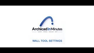 LEARN ARCHICAD: WALL TOOL SETTINGS