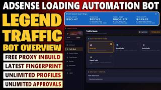 AdSense Loading Automation Bot | Legend Traffic Bot Overview | Free Proxy | AdSense & Adx Approval 🔥
