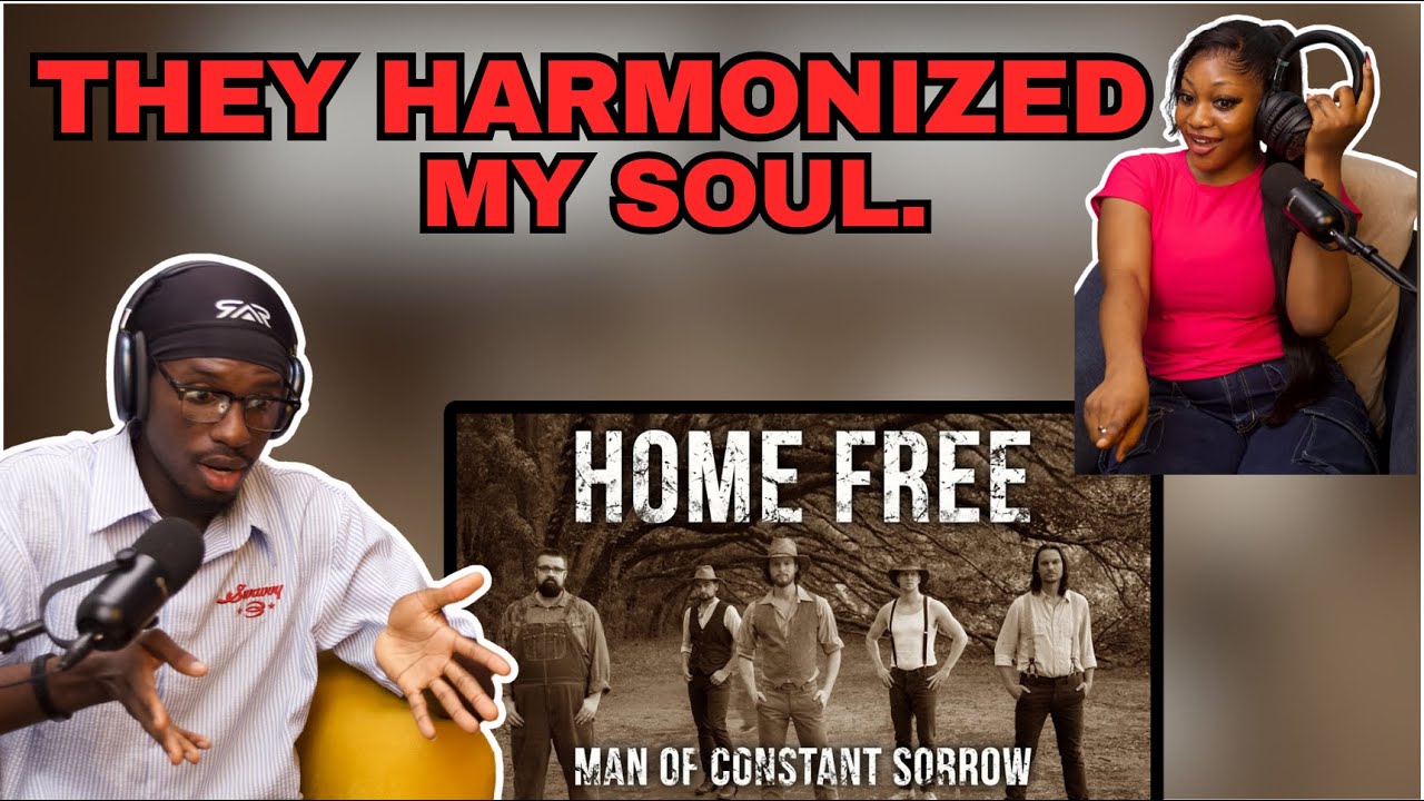 NONE COUNTRY FAN FIRST TIME Reaction to Home Free - Man of Constant Sorrow