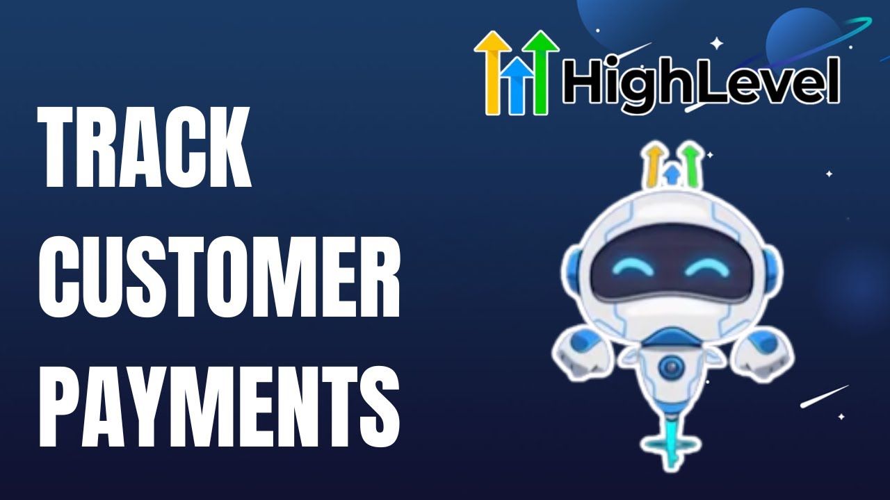 How to Track Customer Payments in Go High Level | Easy 2026 Guide - YouTube
