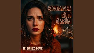Sevdalara Gitti Ömrüm