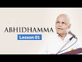 Introduction to Abhidhamma | Lesson 01 - Emeritus Professor Sumanapala Galmangoda