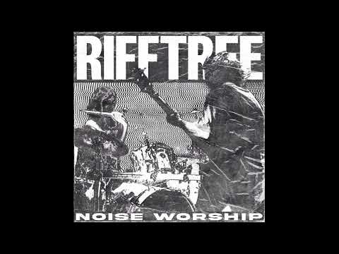 RIFFTREE - Noise Worship (EP 2023)