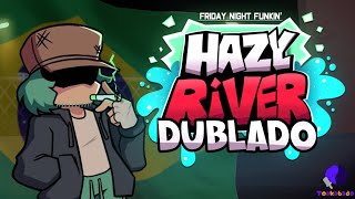 FNF - HAZY RIVER: Smoke 'Em Out Struggle DEMO | VS GARCELLO - DUBLADO PORTUGUÊS 🇧🇷