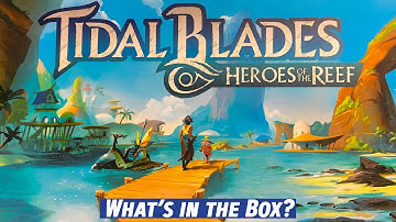 TIDAL BLADES HEROES OF THE REEF Part 1 Unboxing & Component Overview