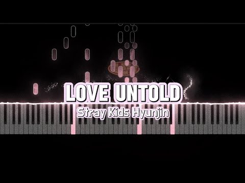 Love Untold - 스트레이키즈 현진 (Stray Kids Hyunjin)