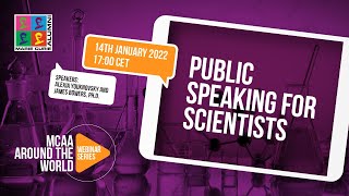 MCAA Around the World Webinar Series #2 - Public Speaking for Scientists