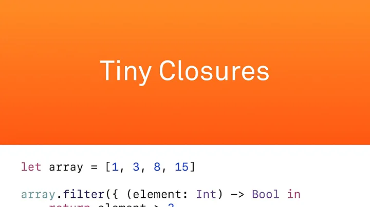 Tiny Closures