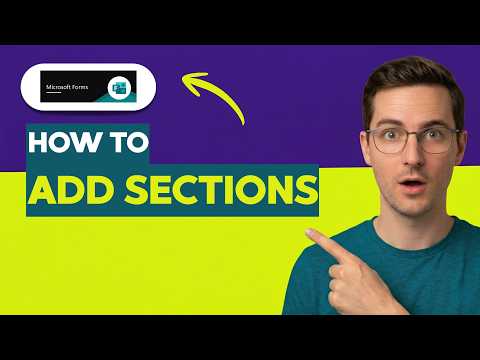 How to Add Sections to Microsoft Forms [2026 Full Guide]