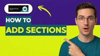 How to Add Sections to Microsoft Forms [2026 Full Guide]