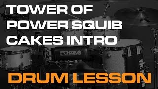 Tower of Power - Squib Cakes Free Drum Lesson