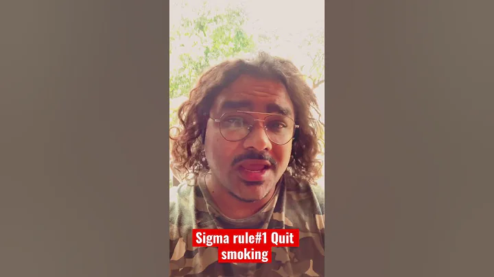 Sigma rule #1 - Quit Smoking