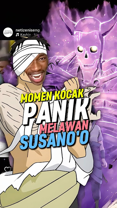 2 Momen Panik Paling Kocak Ketika Berhadapan Dengan Susanoo #shorts