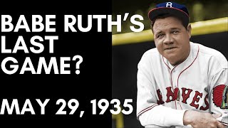 Rare Footage of Babe Ruth's Last Baseball Game 1935