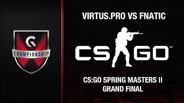 Fnatic vs Virtus.Pro - GC