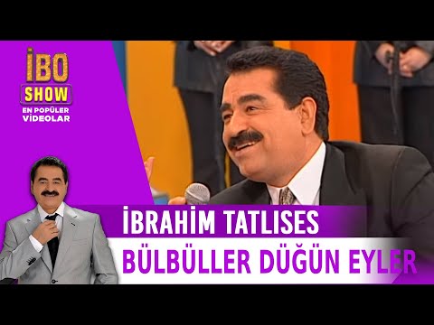 Bülbüller Düğün Eyler - İbrahim Tatlıses - Canlı Performans