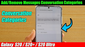 Galaxy S20/S20+: How to Add/Remove Messages Conversation Categories