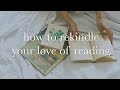 How to Rekindle Your Love of Reading