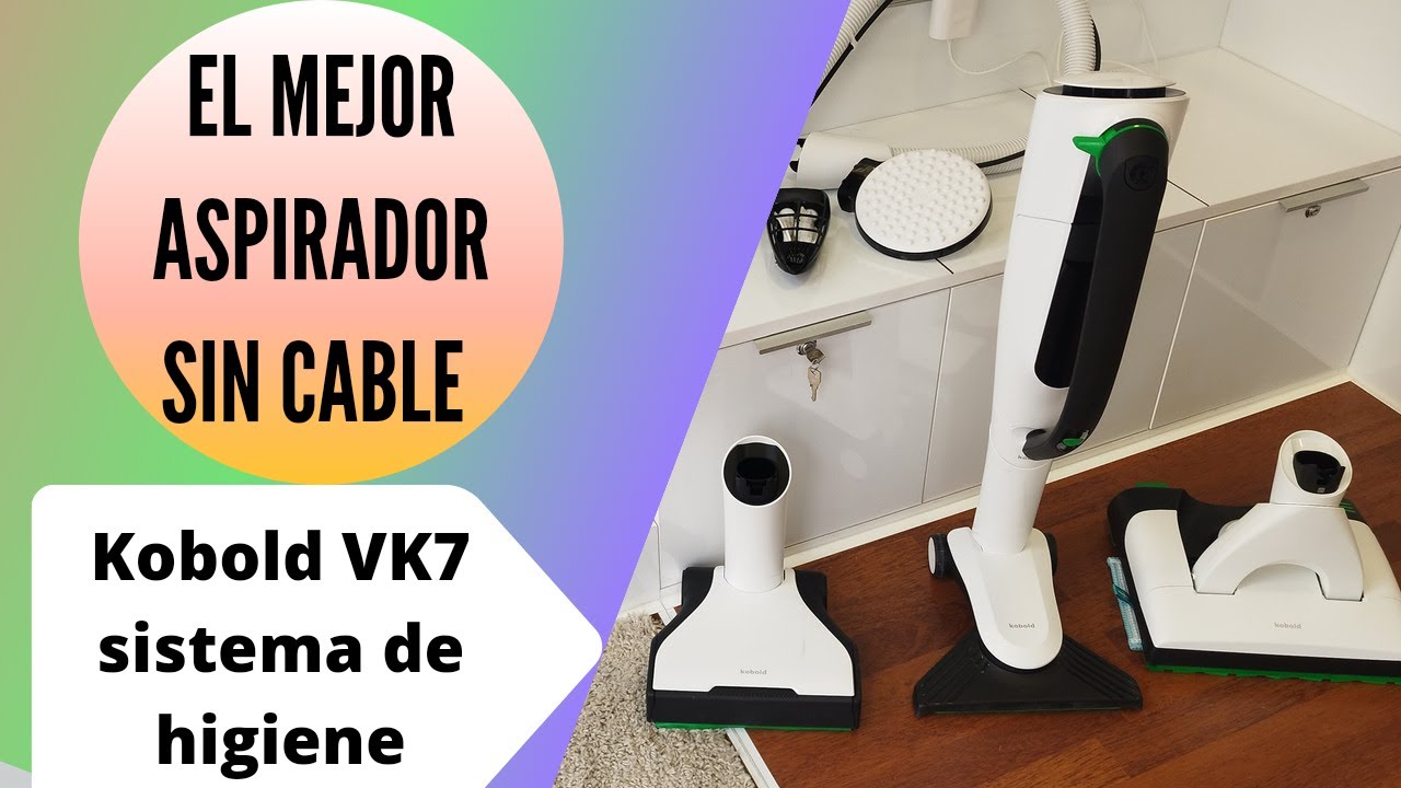 El mejor aspirador sin cable/ Kobold VK7 sistema de higiene para el hogar 