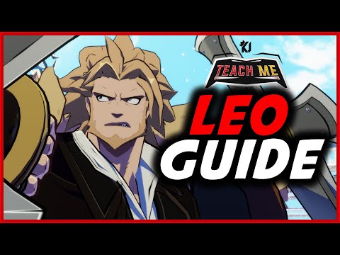 LEO WHITEFANG Guide - GUILTY GEAR STRIVE [C4IQ]