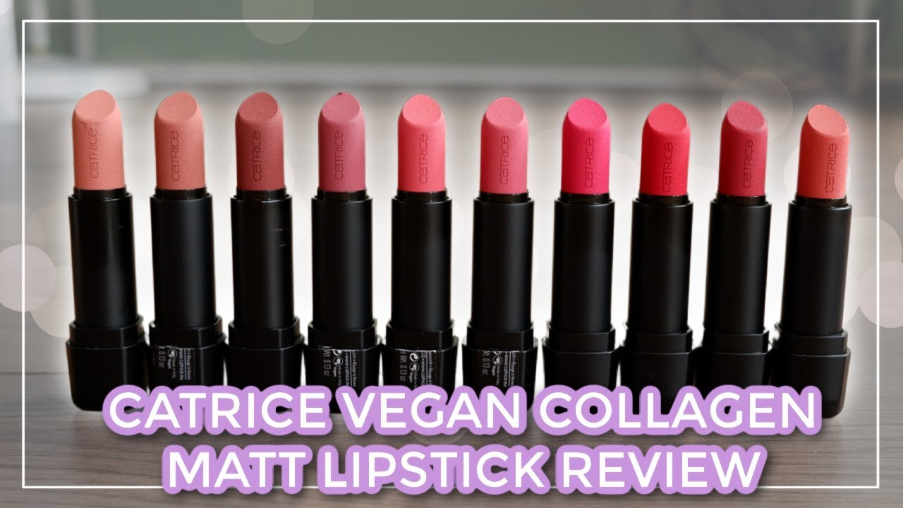 CATRICE VEGAN COLLAGEN MATT LIPSTICK REVIEW // Swatching all 10 new shades  incl. lip swatches - YouTube