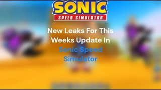 🔴LATEST LEAKS & NEW MIDWEEK UPDATE EARLY?! (Sonic Speed Simulator) 