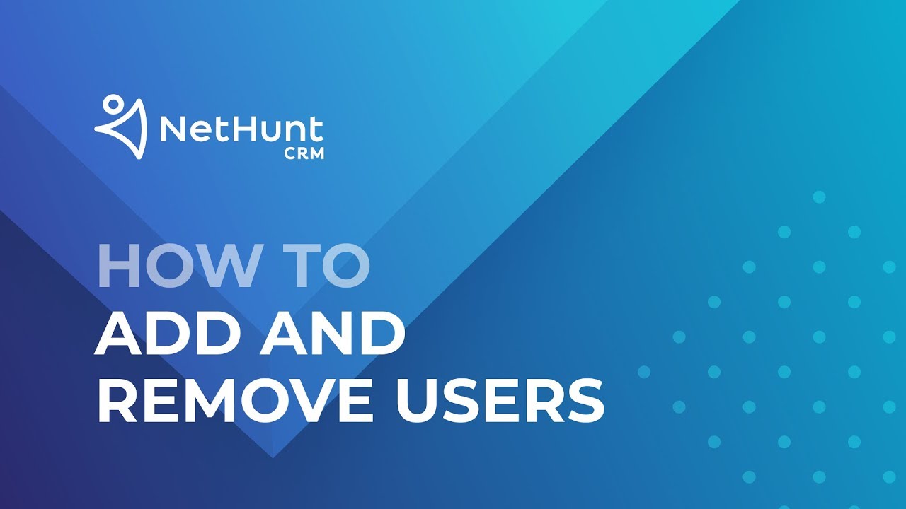 How to Add and Remove Users - NetHunt CRM Tutorial - YouTube