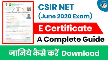 CSIR NET 2020 June Certificate | जानिए कैसे करें डाउनलोड | Complete Guide on CSIR NET Certificate!