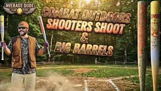 Combat Outdoors "Big Barrels" & "Shooters Shoot" | USSSA Slowpitch Bat Review