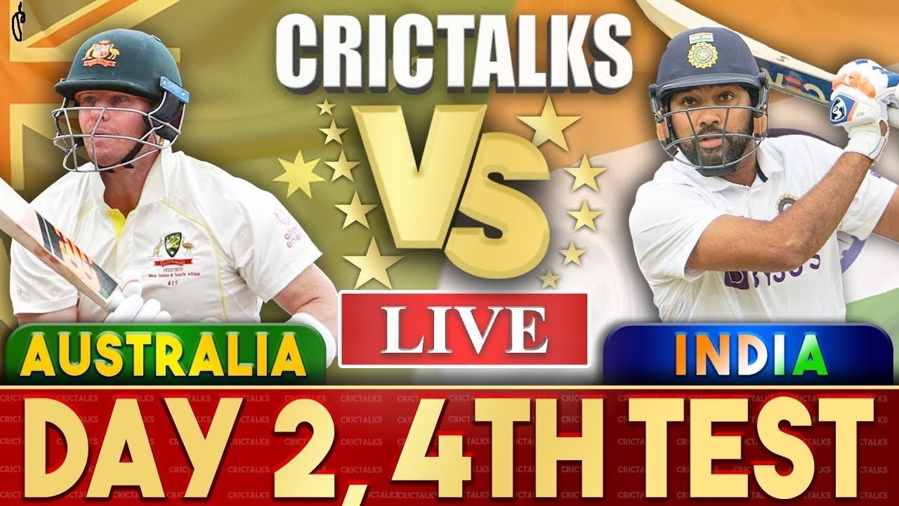 Live India Vs Australia, 4th Test Day 2 Live Scores & Commentary