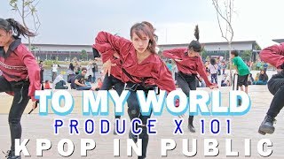 [KPOP IN PUBLIC] PRODUCE X 101 _ TO MY WORLD (Girls Ver.) DANCE COVER by XP-TEAM from INDONESIA