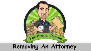 Legal Nuts And Bolts: Removing An Attorney