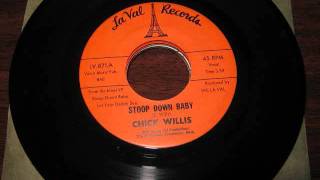 CHICK WILLIS - STOOP DOWN BABY chords