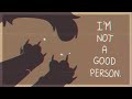 【I'm Not A Good Person - Crowfeather | Warrior Cats PMV】